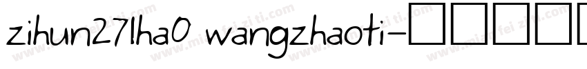 zihun271ha0 wangzhaoti字体转换